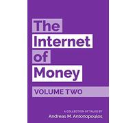 Andreas M Antonopoulos The Internet of Money Volume Two (Tascabile)