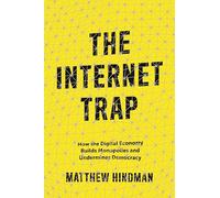 Matthew Hindman The Internet Trap (Tascabile)