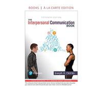 The Interpersonal Communication Book: Books a La Carte Edition