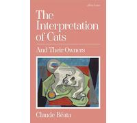 Claude Béata The Interpretation of Cats (Copertina rigida)