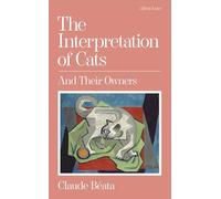 The Interpretation of Cats: And Their Owners