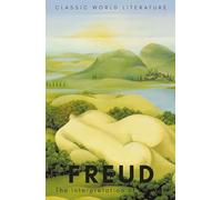 The Interpretation of Dreams (Classics of World Literature)