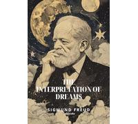 The Interpretation of Dreams | Timeless Classics