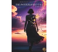 THE INTERRUPTED FALL AND OTHER STORIES