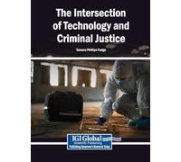 The Intersection of Technology and Criminal Justice