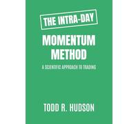 The Intra-Day Momentum Method: A Scientific Approach to Trading