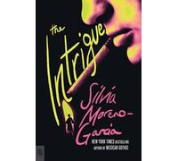 Silvia Moreno-Garcia The Intrigue (Tascabile)