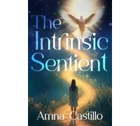 The Intrinsic Sentient