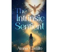 The Intrinsic Sentient