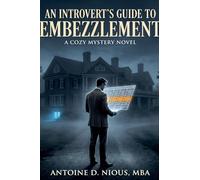 The Introvert's Guide to Embezzlement