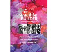 The Intuition Builder: Signs, Signals & Synchronicities