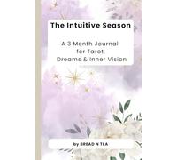 The Intuitive Season: A 3-Month Journal for Tarot, Dreams & Inner Vision