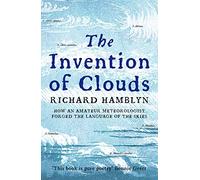 Richard Hamblyn The Invention of Clouds (Tascabile)