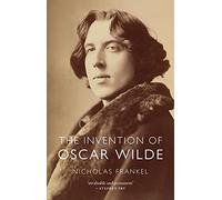 The Invention of Oscar Wilde