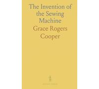 The Invention of the Sewing Machine