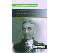 The Inventions of Amanda Jones: The Vacuum Method of Canning and Food Preservation (19th Century American Inventors)