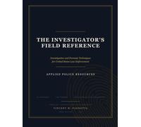 The Investigator's Field Reference