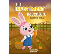 The Investment Adventure: A Read-Aloud Story That Turns Money Lessons Into Moments of Wonder