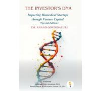 The Investor's DNA Impacting Biomedical Startups through Venture Capital (Special Edition)
