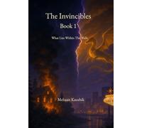 The Invincibles: What Lies Within the Walls: 1