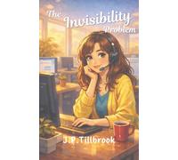 The Invisibility problem: The Eliza Rae Chronicles