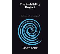 The Invisibility Project: A Blue Star Saga thiller book 1 of 3