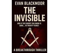 The Invisible: And if the Europe you know is gone… in twenty years?