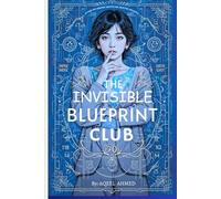 The Invisible Blueprint Club