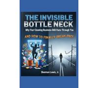 The Invisible Bottleneck: Why Your Cleaning Business Still Runs Through You and How to Finally Break Free