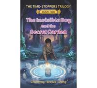The Invisible Boy and the Secret Garden