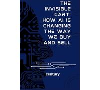 The Invisible Cart: How AI is Changing the Way We Buy and Sell
