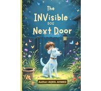 The Invisible Dog Next Door