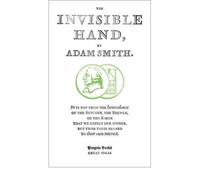 [(The Invisible Hand)] [ By (author) Adam Smith ] [August, 2008]