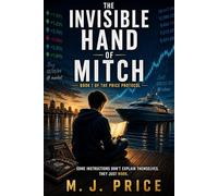 The Invisible Hand of Mitch: Book One of The Price Protocol