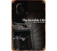 The Invisible Life - Targa in metallo retrò da parete per la casa, in metallo, per grotte, bar, club, 20,3 x 30,5 cm
