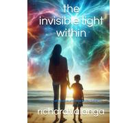 The Invisible Light Within: The secrets of the stars will come to you in dreams