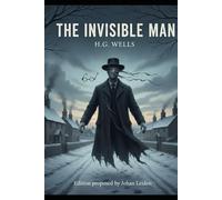 The Invisible Man: A Grotesque Romance