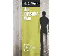 The Invisible Man: A Grotesque Romance