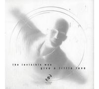 THE INVISIBLE MAN - GIVE A LITTLE LOVE