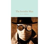 The Invisible Man: H.G. Wells