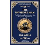 The Invisible Man: H. G. Wells' Iconic Sci-Fi Horror - Power, Madness, and Isolation: 295
