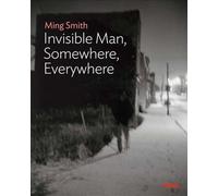 The Invisible Man: Ming Smith