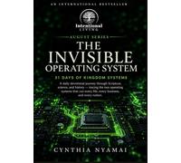 THE INVISIBLE OPERATING SYSTEM