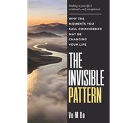 The Invisible Pattern: Why the Moments You Call Coincidence May Be Changing Your Life