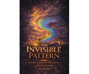 The Invisible Pattern: Why the Moments You Call Coincidence May Be Changing Your Life