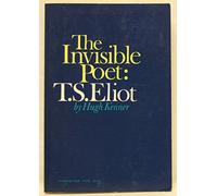 The Invisible Poet: T.S. Eliot