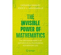 Giovanni Samaey Joos P. L. Vandewal The Invisible Power of Mathemati (Tascabile)