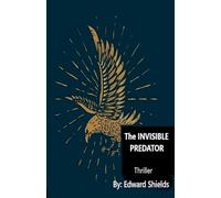 The Invisible Predator: 2
