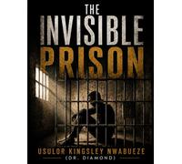 The Invisible Prison