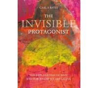 The Invisible Protagonist di Carla Ricci, 2023, Youcanprint